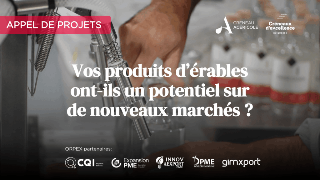 Appel projets - diversification marchés créneau acéricole CQI