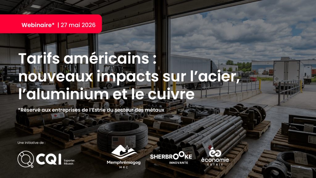 2026-05-27-webinaire-tarifs-americains-Estrie-MEDIA-1920-A