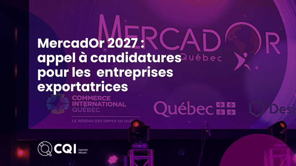 Concours MercadOr 2027 pour entreprises exportatrices du Québec
