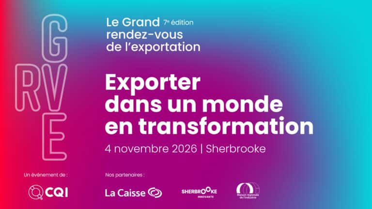 Grand rendez-vous de l'exportation 2026 à Sherbrooke - CQI